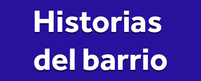 Historias del barrio